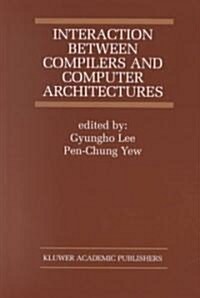 [중고] Interaction Between Compilers and Computer Architectures (Hardcover, 2001)