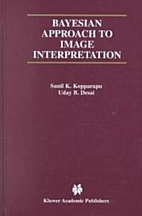 Bayesian Approach to Image Interpretation (Hardcover, 2001)