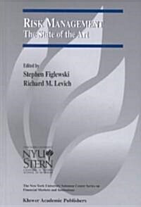 Risk Management: The State of the Art (Hardcover, 2002)