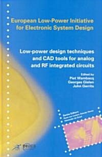 Low-Power Design Techniques and CAD Tools for Analog and RF Integrated Circuits (Hardcover, 2001)