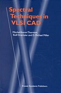 Spectral Techniques in Vlsi CAD (Hardcover)