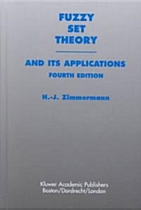 Fuzzy Set Theory--And Its Applications (Hardcover, 4, 2001)