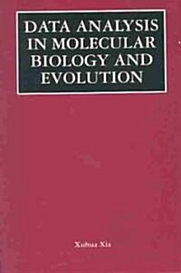 Data Analysis in Molecular Biology and Evolution (Hardcover, 2000)