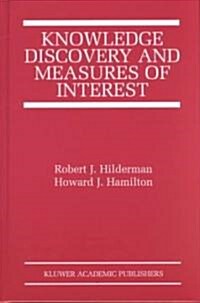 Knowledge Discovery and Measures of Interest (Hardcover)