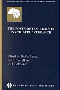 The Postmortem Brain in Psychiatric Research (Hardcover, 2002)