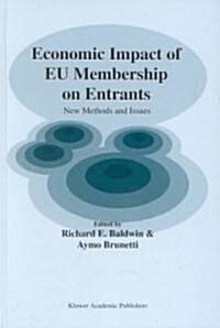 Economic Impact of Eu Membership on Entrants: New Methods and Issues (Hardcover, 2002)