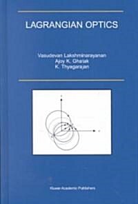 Lagrangian Optics (Hardcover, 2002)