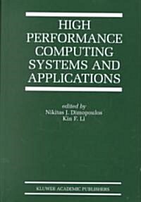 High Performance Computing Systems and Applications (Hardcover)
