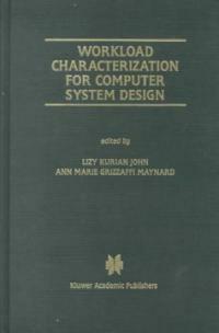 Workload characterization for computer system design