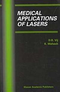 Medical Applications of Lasers (Hardcover, 2002)