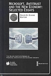 Microsoft, Antitrust and the New Economy: Selected Essays (Hardcover)