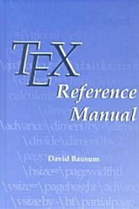 Tex Reference Manual (Hardcover)