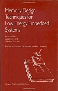 Memory Design Techniques for Low Energy Embedded Systems (Hardcover)
