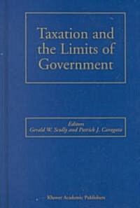 Taxation and the Limits of Government (Hardcover)
