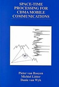 Space-Time Processing for Cdma Mobile Communications (Hardcover, 2000)