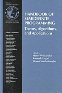 Handbook of Semidefinite Programming: Theory, Algorithms, and Applications (Hardcover, 2000)