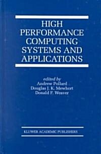 High Performance Computing Systems and Applications (Hardcover)