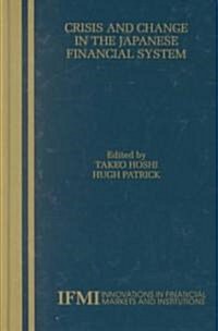 Crisis and Change in the Japanese Financial System (Hardcover)