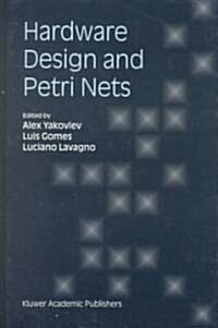 Hardware Design and Petri Nets (Hardcover)