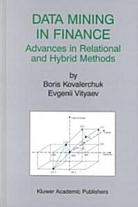 Data Mining in Finance: Advances in Relational and Hybrid Methods (Hardcover, 2000)