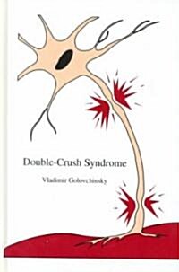 Double-Crush Syndrome (Hardcover)