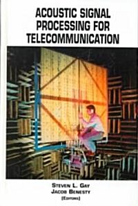 Acoustic Signal Processing for Telecommunication (Hardcover, 2001)