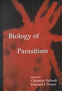 Biology of Parasitism (Hardcover, 2000)