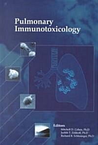 Pulmonary Immunotoxicology (Hardcover, 2000)