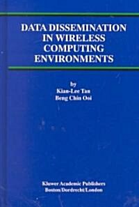 Data Dissemination in Wireless Computing Environments (Hardcover)