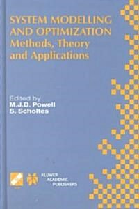 System Modelling and Optimization: Methods, Theory and Applications. 19th Ifip Tc7 Conference on System Modelling and Optimization July 12-16, 1999, C (Hardcover, 2000)