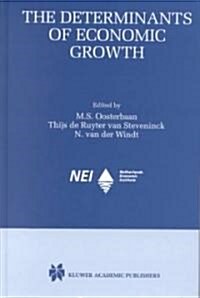 The Determinants of Economic Growth (Hardcover, 2000)