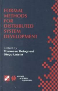 Formal methods for distributed system development : October 10-13, 2000, Pisa, Italy