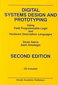 Digital Systems Design and Prototyping: Using Field Programmable Logic and Hardware Description Languages (Hardcover, 2, 2000)