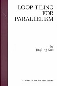 Loop Tiling for Parallelism (Hardcover)