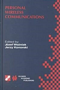 Personal Wireless Communications: Ifip Tc6/Wg6.8 Working Conference on Personal Wireless Communications (Pwc2000), September 14-15, 2000, Gdańsk (Hardcover, 2000)