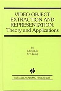 [중고] Video Object Extraction and Representation: Theory and Applications (Hardcover, 2002)