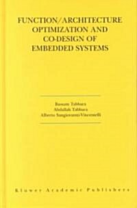 Function/Architecture Optimization and Co-Design of Embedded Systems (Hardcover)