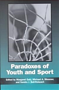 Paradoxes of Youth and Sport (Paperback)