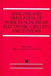 Analysis and Simulation of Noise in Nonlinear Electronic Circuits and Systems (Hardcover, 1998)