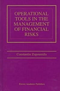 Operational Tools in the Management of Financial Risks (Hardcover, 1998)