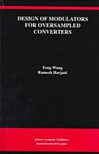 Design of Modulators for Oversampled Converters (Hardcover)