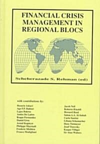 Financial Crisis Management in Regional Blocs (Hardcover, 1998)