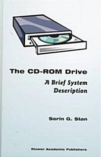 The CD-ROM Drive: A Brief System Description (Hardcover, 1998)