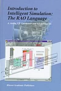 Introduction to Intelligent Simulation: The Rao Language (Hardcover, 1998)