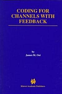 Coding for Channels With Feedback (Hardcover)