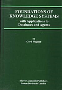 Foundations of Knowledge Systems: With Applications to Databases and Agents (Hardcover, 1998)