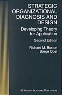 Strategic Organizational Diagnosis and Design: Developing Theory for Application (Paperback, 2)