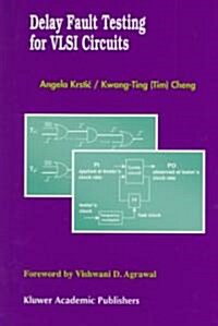 Delay Fault Testing for Vlsi Circuits (Hardcover)