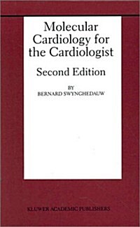 Molecular Cardiology for the Cardiologist (Hardcover, 2, 1998)