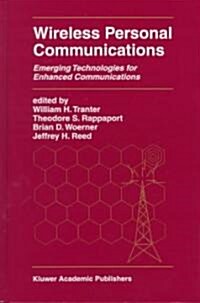 Wireless Personal Communications: Emerging Technologies for Enhanced Communications (Hardcover, 1999)